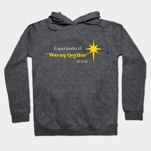 Esperando el Waraq Qoyllur - Waiting for the Morning Star Hoodie